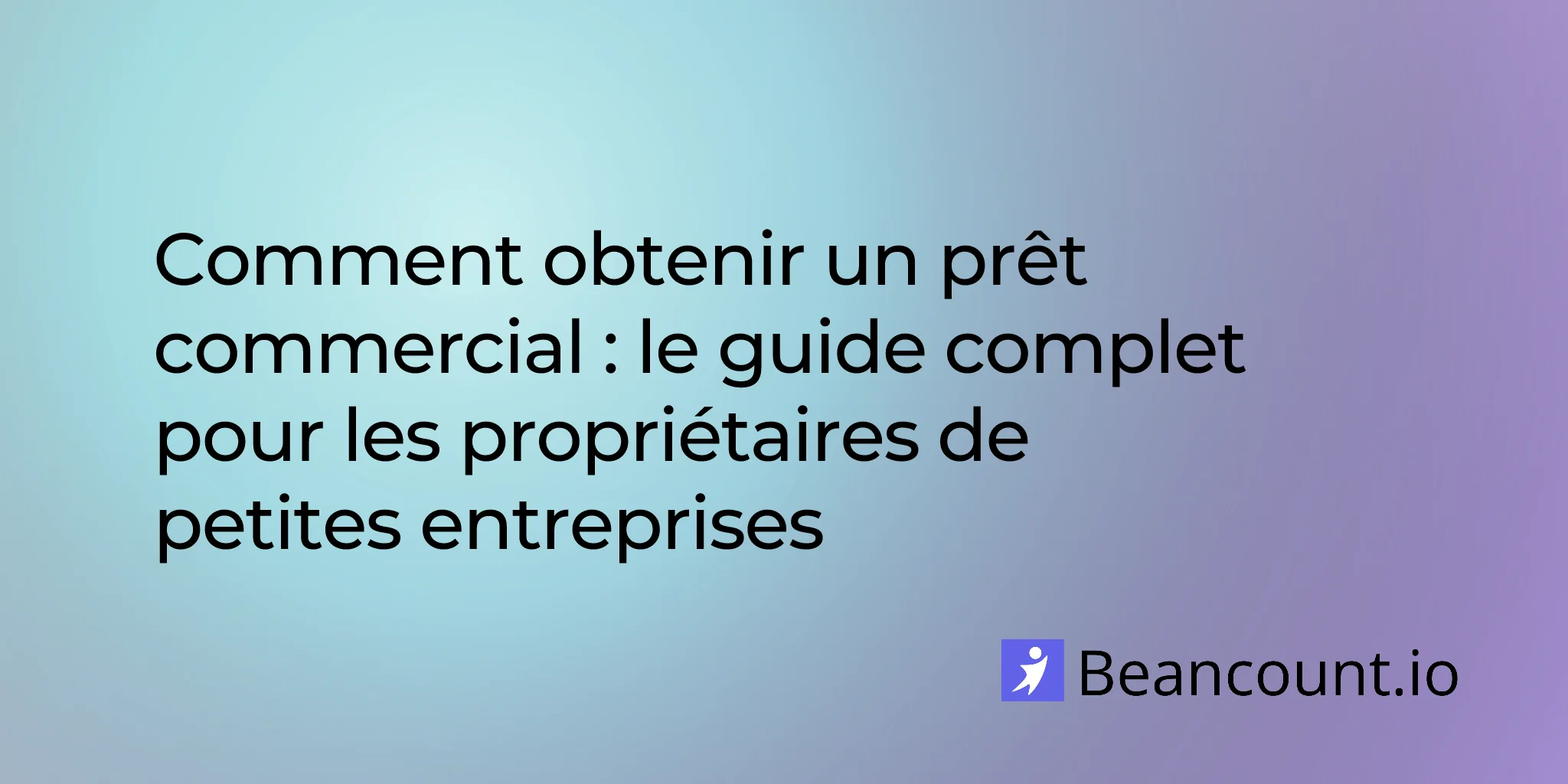 2026-04-08-comment-obtenir-un-pret-commercial-un-guide-complet-pour-les-proprietaires-de-petites-entreprises