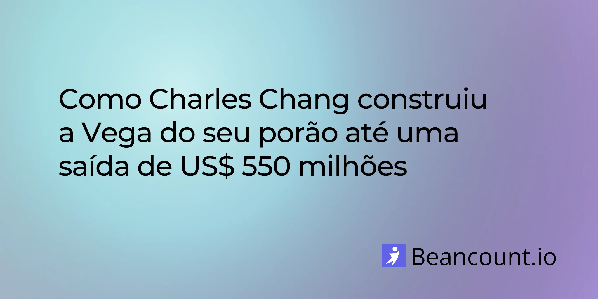 2026-01-27-charles-chang-vega-plant-based-nutrition-550-million-exit
