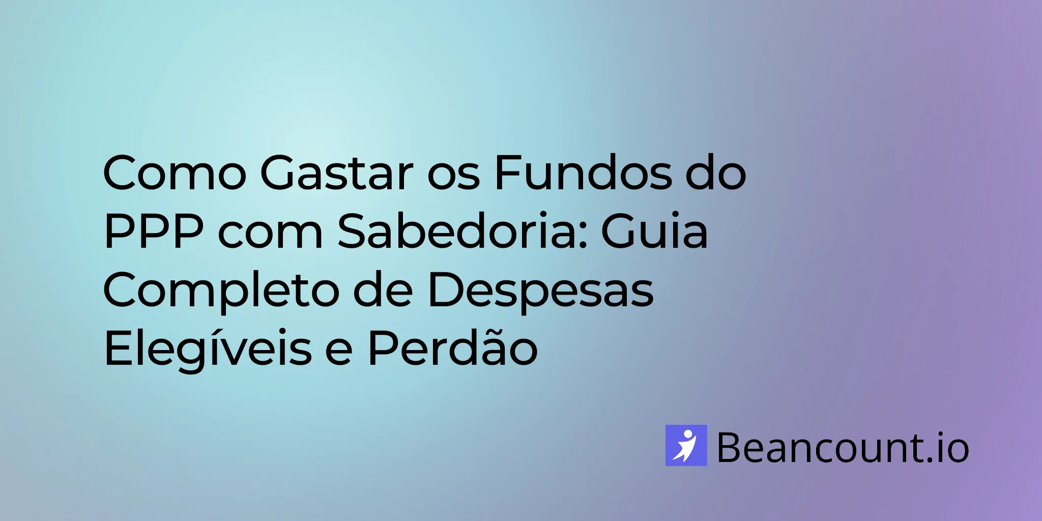 2026-02-10-how-to-spend-ppp-funds-wisely-complete-guide