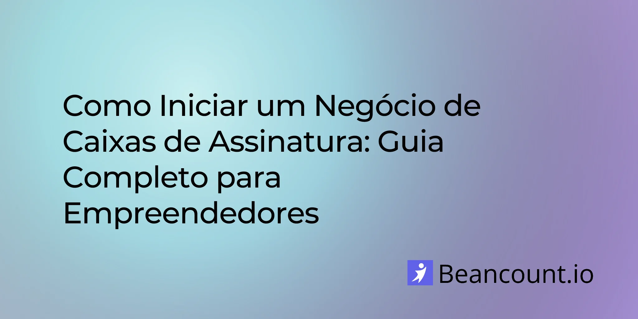 2026-01-22-how-to-start-subscription-box-business-complete-guide