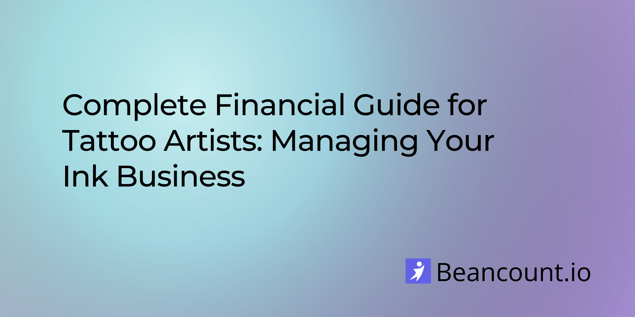 2025-10-17-financial-guide-for-tattoo-artists-managing-your-ink-business