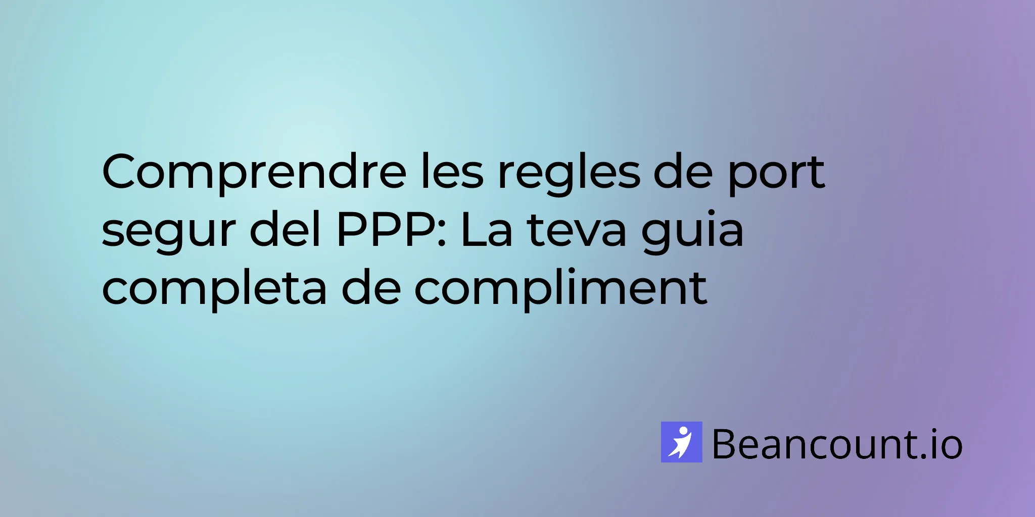 2026-02-14-ppp-safe-harbor-rules-complete-compliance-guide