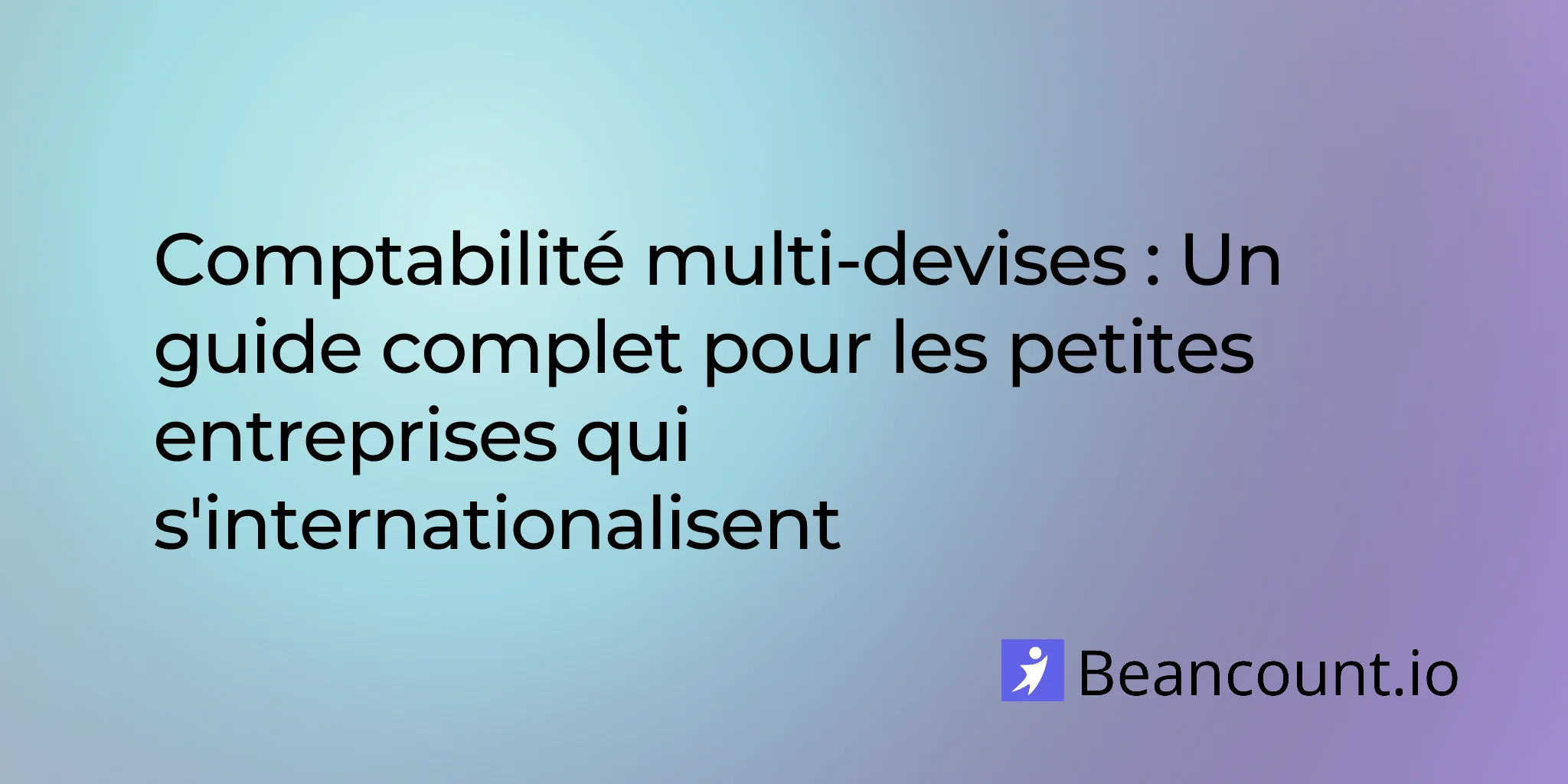 2026-03-19-multi-currency-accounting-guide-small-business-international