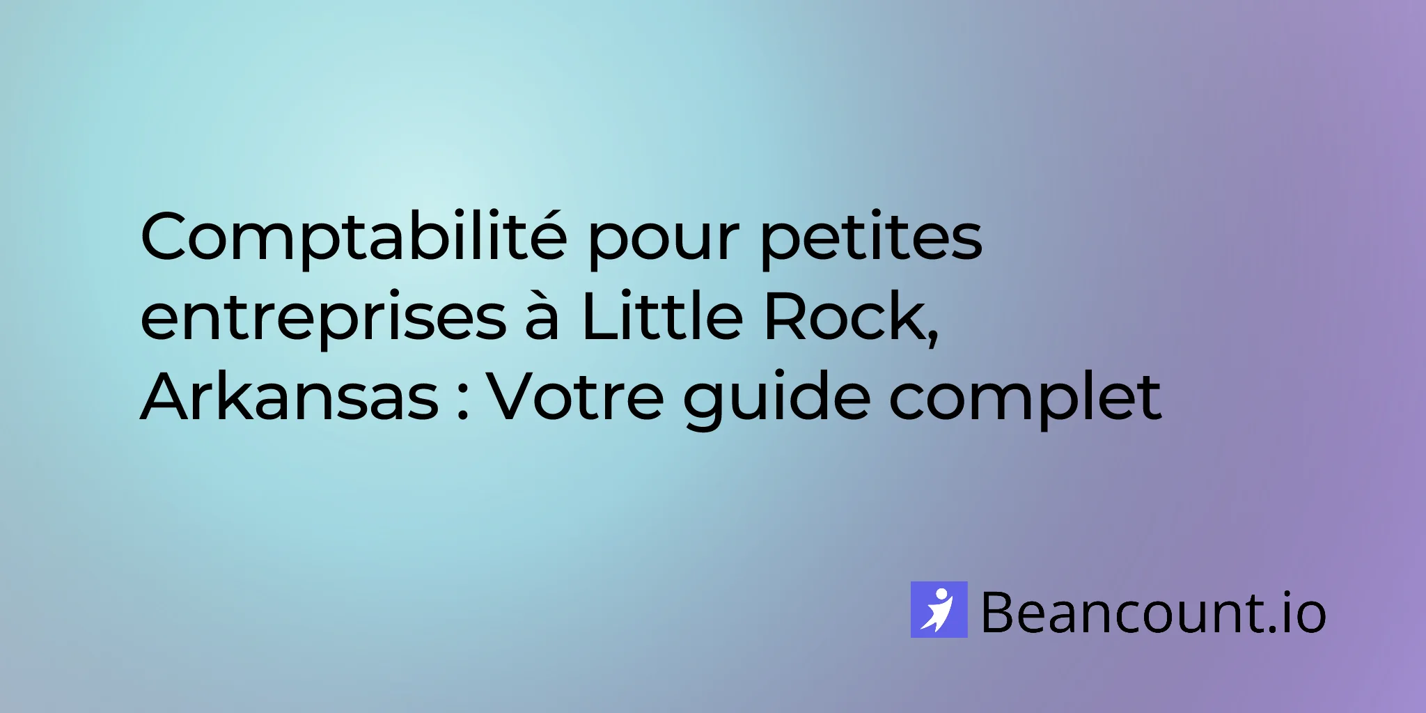 2026-02-27-little-rock-arkansas-small-business-bookkeeping-guide