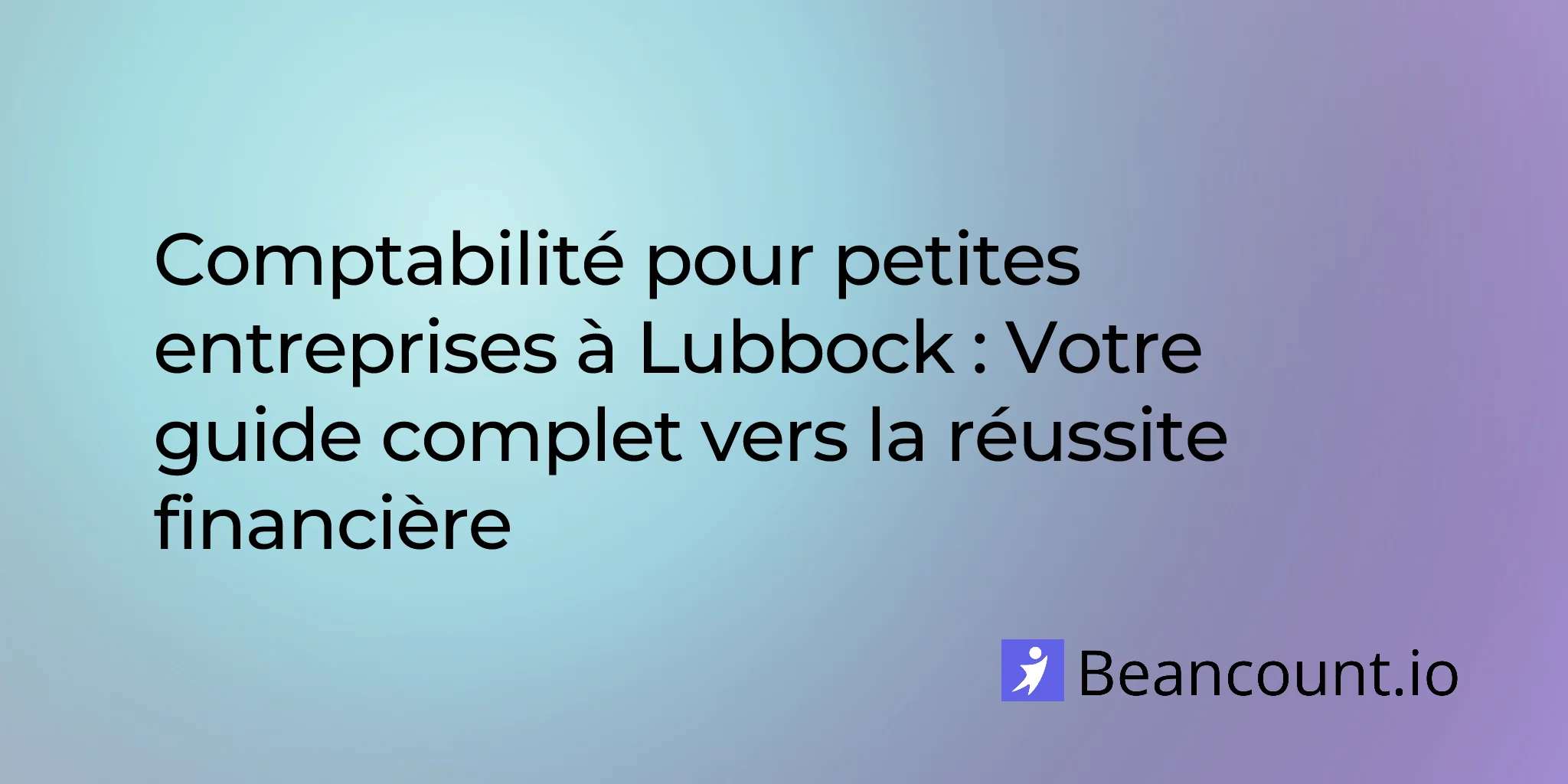 2026-03-01-guide-comptabilite-petites-entreprises-lubbock-texas