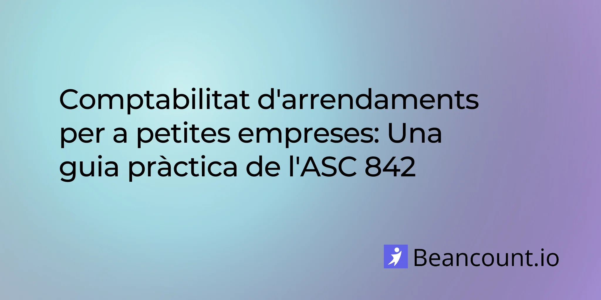 2026-03-20-lease-accounting-small-business-guide-asc-842