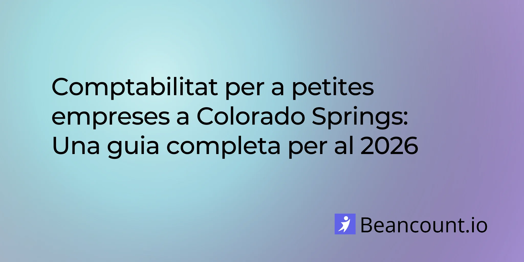 guia-comptabilitat-petites-empreses-colorado-springs-2026