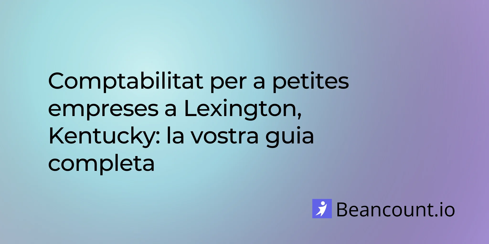 2026-02-27-lexington-kentucky-bookkeeping-guide