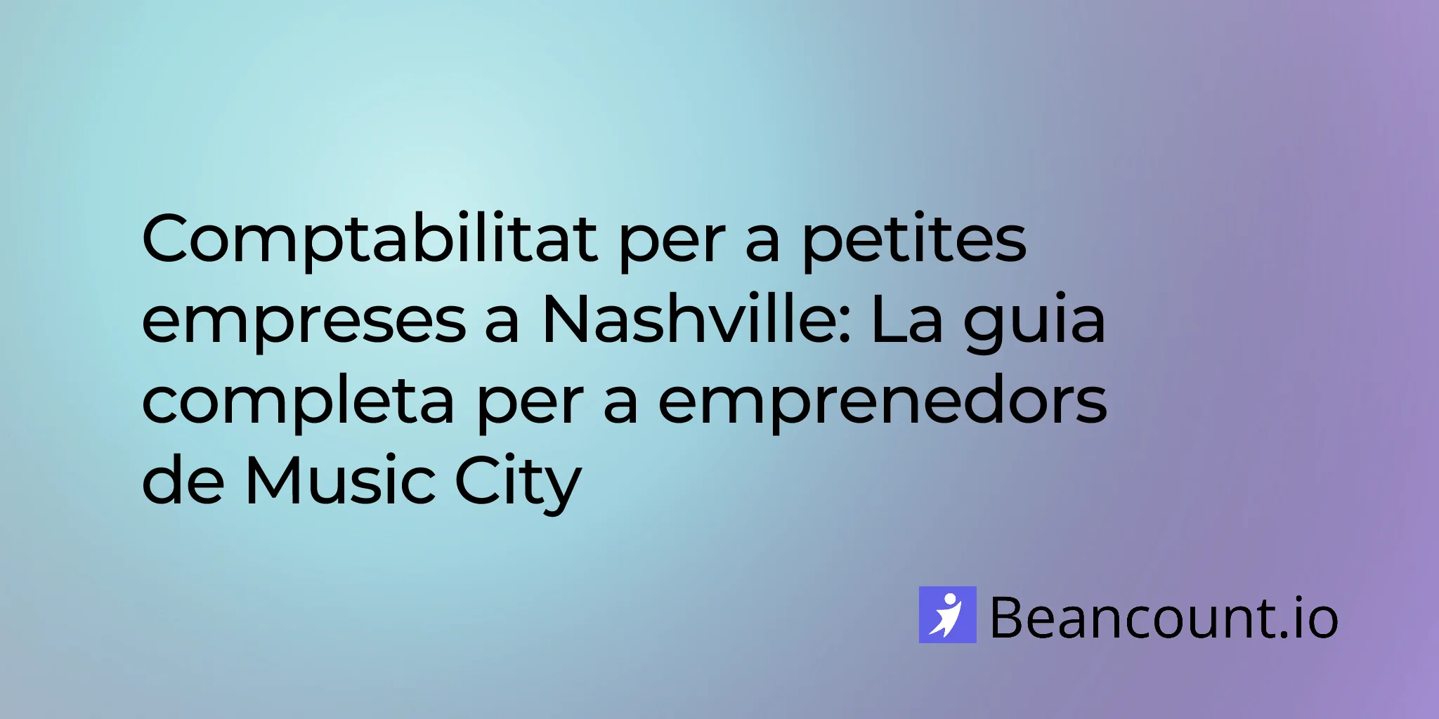 Comptabilitat per a petites empreses a Nashville: La guia completa per a emprenedors de Music City