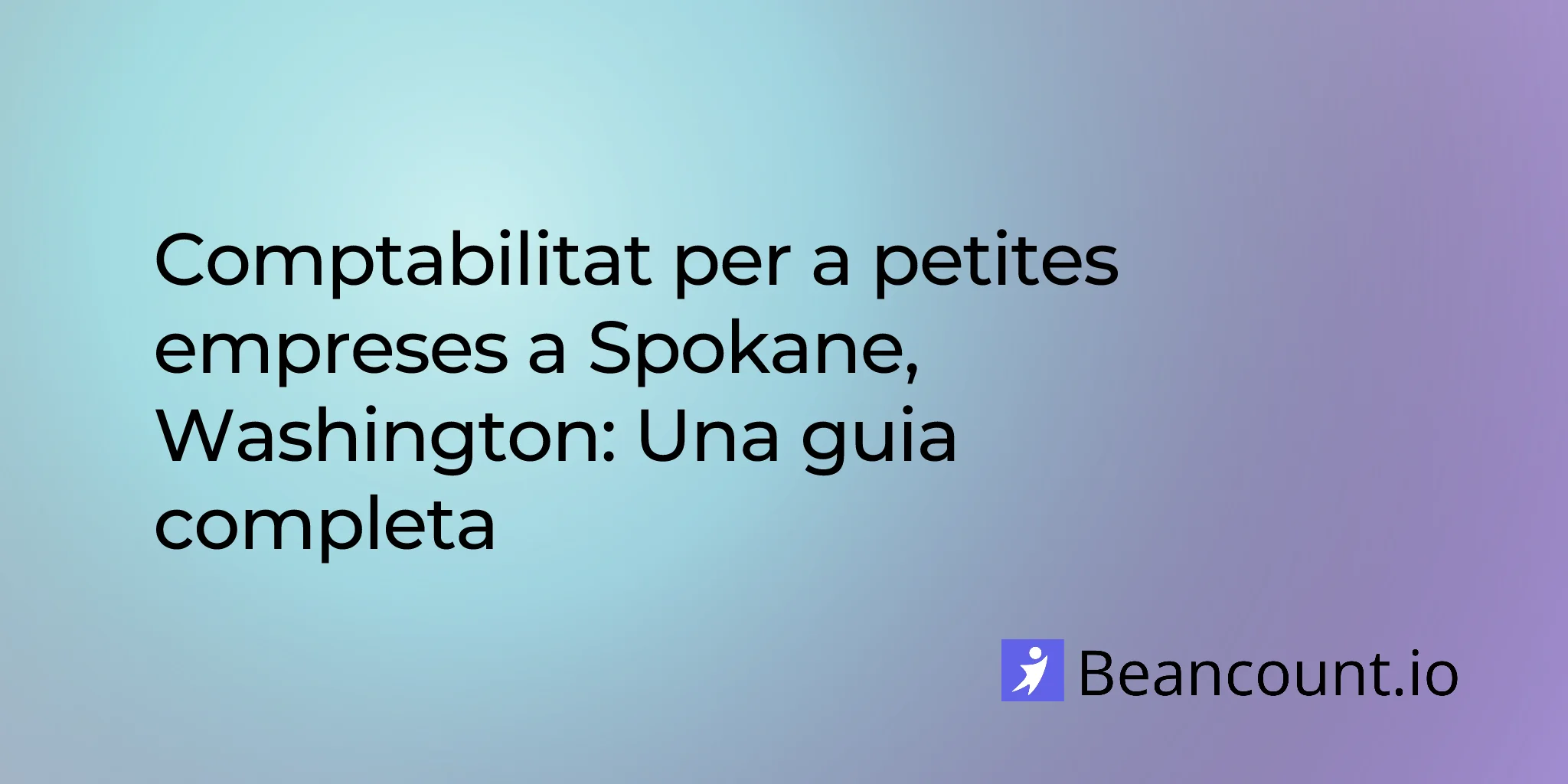 2026-03-10-spokane-washington-small-business-bookkeeping-guide