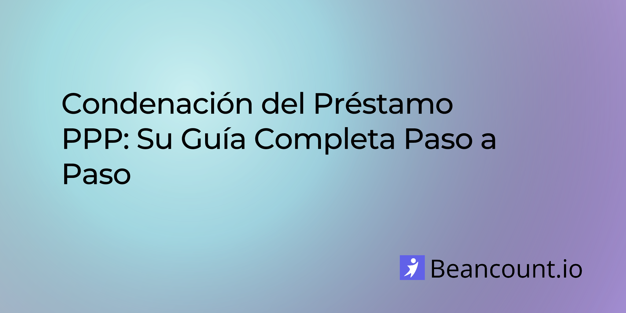 2025-11-02-ppp-loan-forgiveness-your-complete-step-by-step-guide