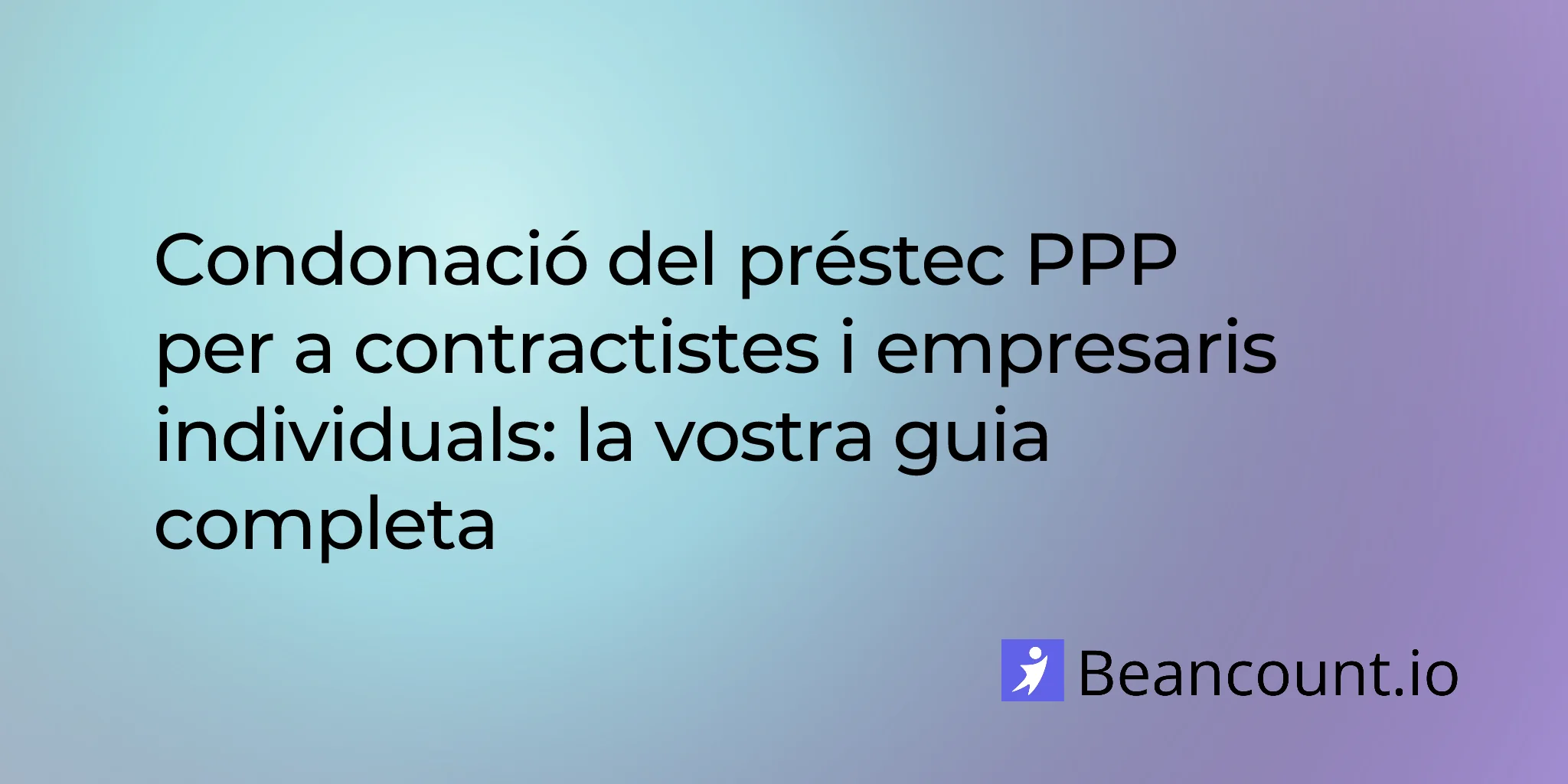 2026-02-15-ppp-forgiveness-contractors-sole-proprietors-guide