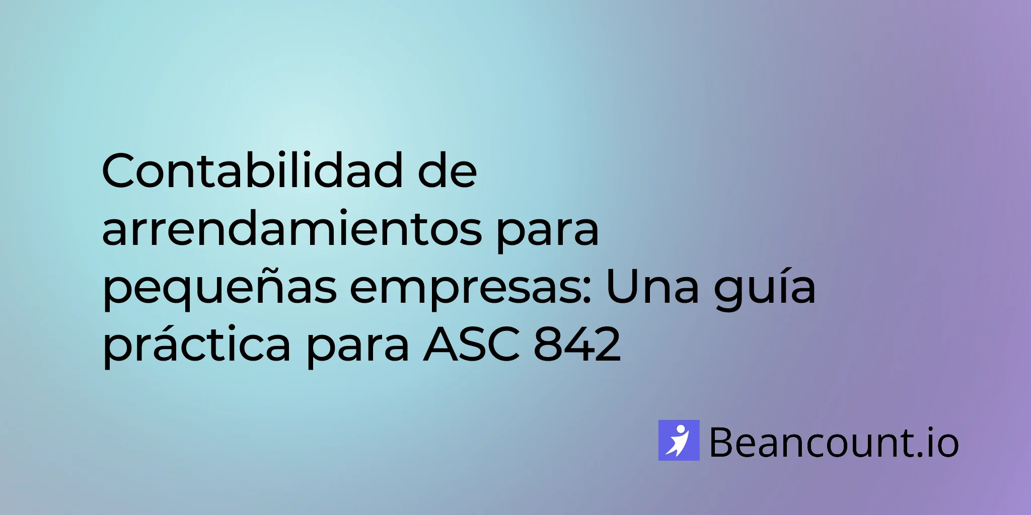 2026-03-20-lease-accounting-small-business-guide-asc-842