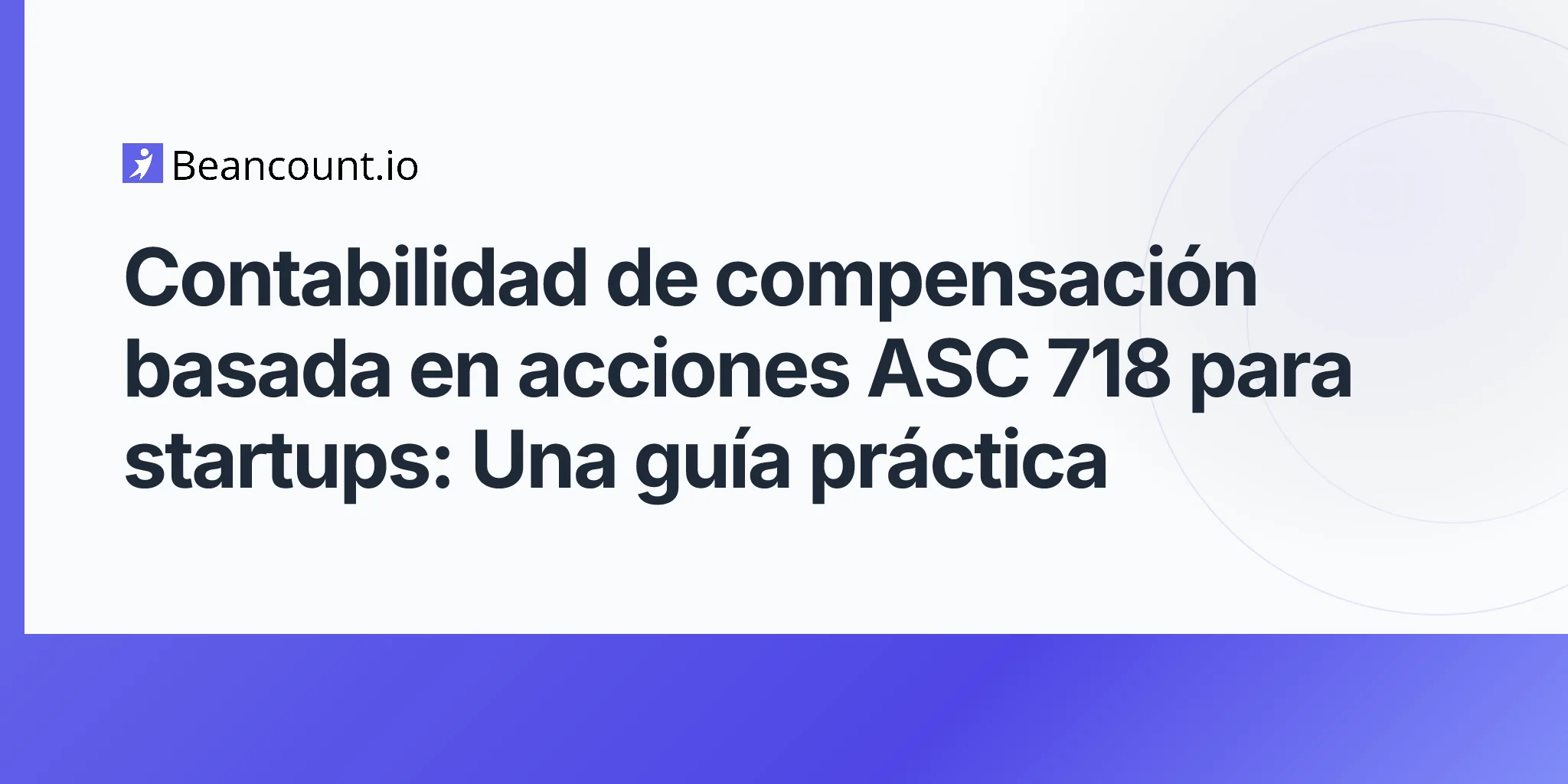 2026-05-03-asc-718-stock-based-compensation-accounting-startups-practical-guide