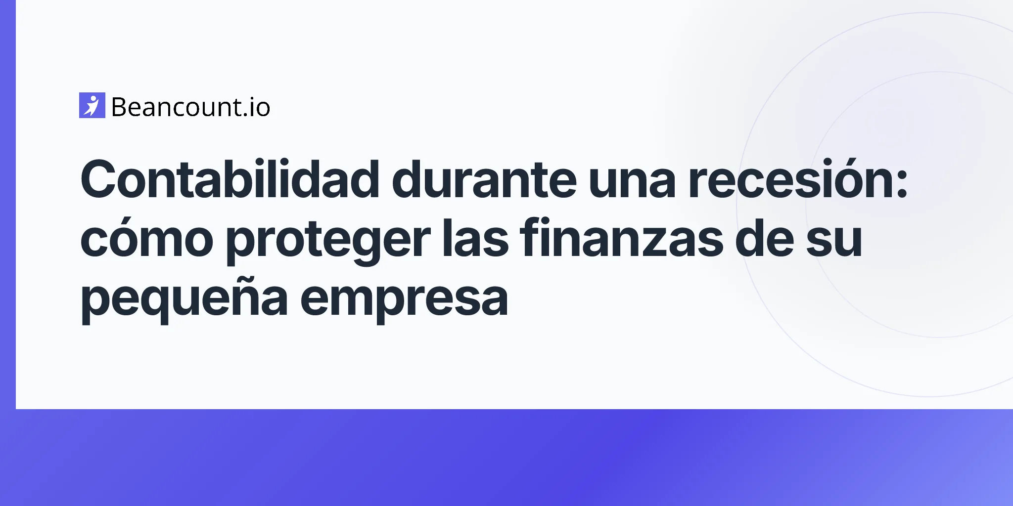 2026-04-15-contabilidad-durante-una-recesion-proteger-finanzas-de-pequena-empresa