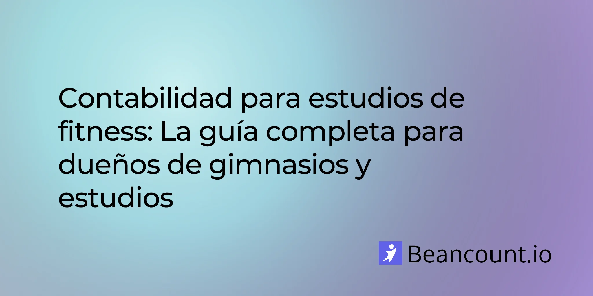 2026-01-22-fitness-studio-bookkeeping-complete-guide-owners