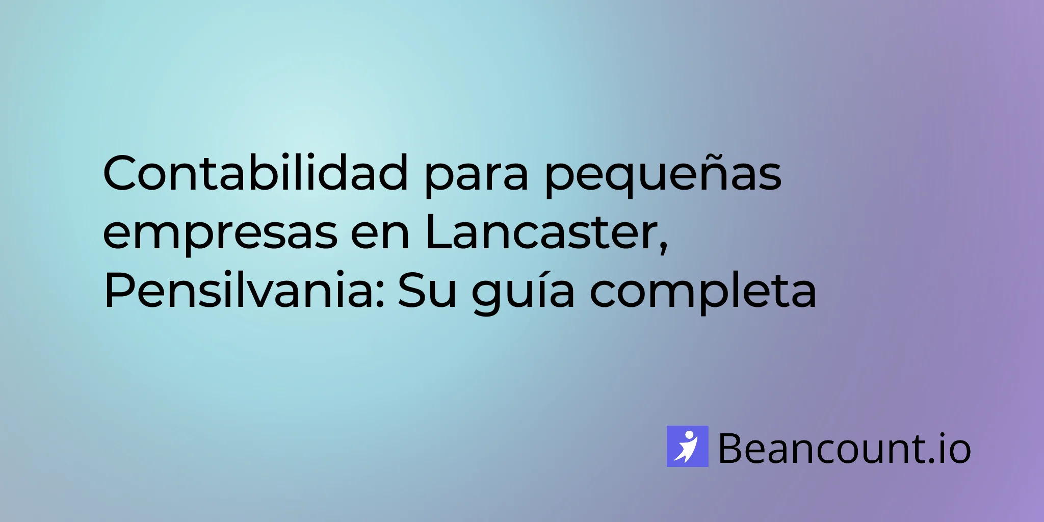 2026-03-06-lancaster-pennsylvania-small-business-bookkeeping-guide