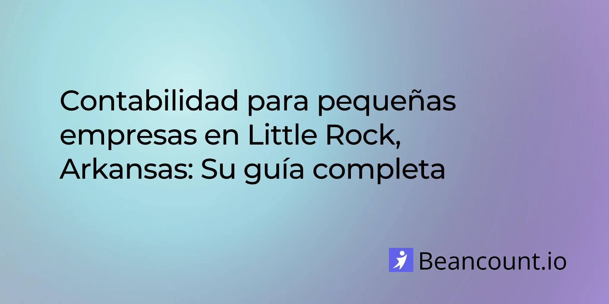 2026-02-27-little-rock-arkansas-small-business-bookkeeping-guide