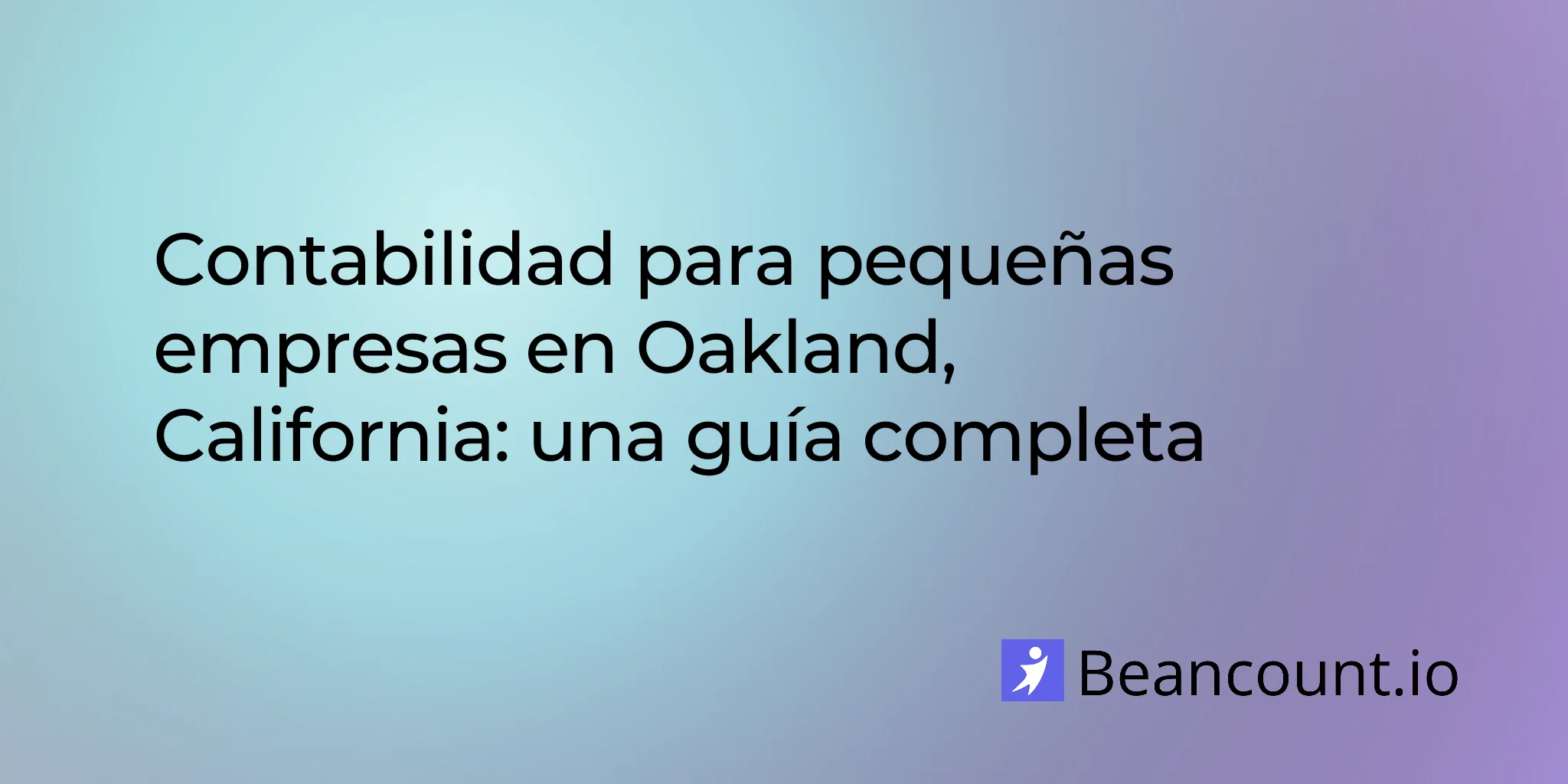 2026-03-10-oakland-california-small-business-bookkeeping-guide