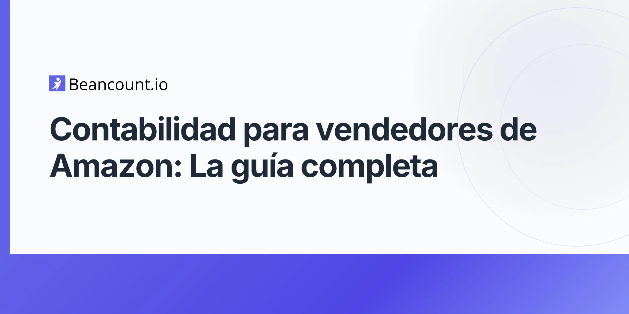 2026-04-16-contabilidad-para-vendedores-de-amazon-guia-completa