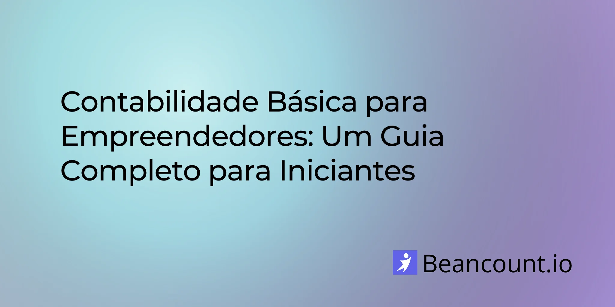 2026-01-31-bookkeeping-basics-for-entrepreneurs-complete-beginners-guide