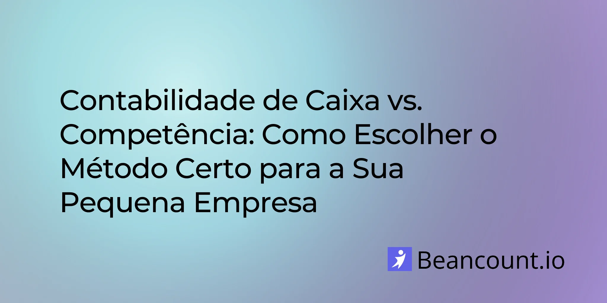 2026-03-20-cash-vs-accrual-accounting-choosing-right-method-small-business