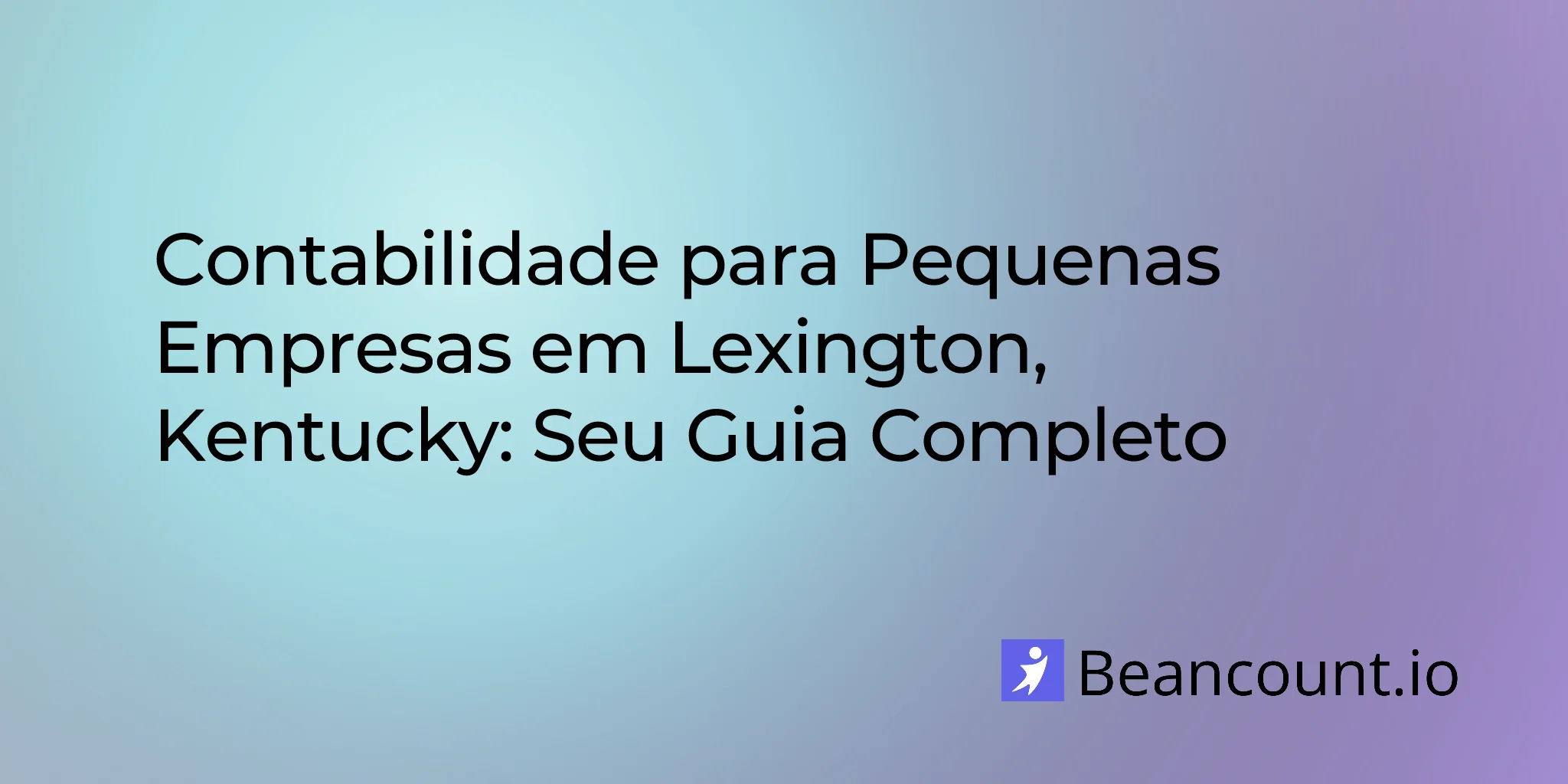 2026-02-27-lexington-kentucky-bookkeeping-guide