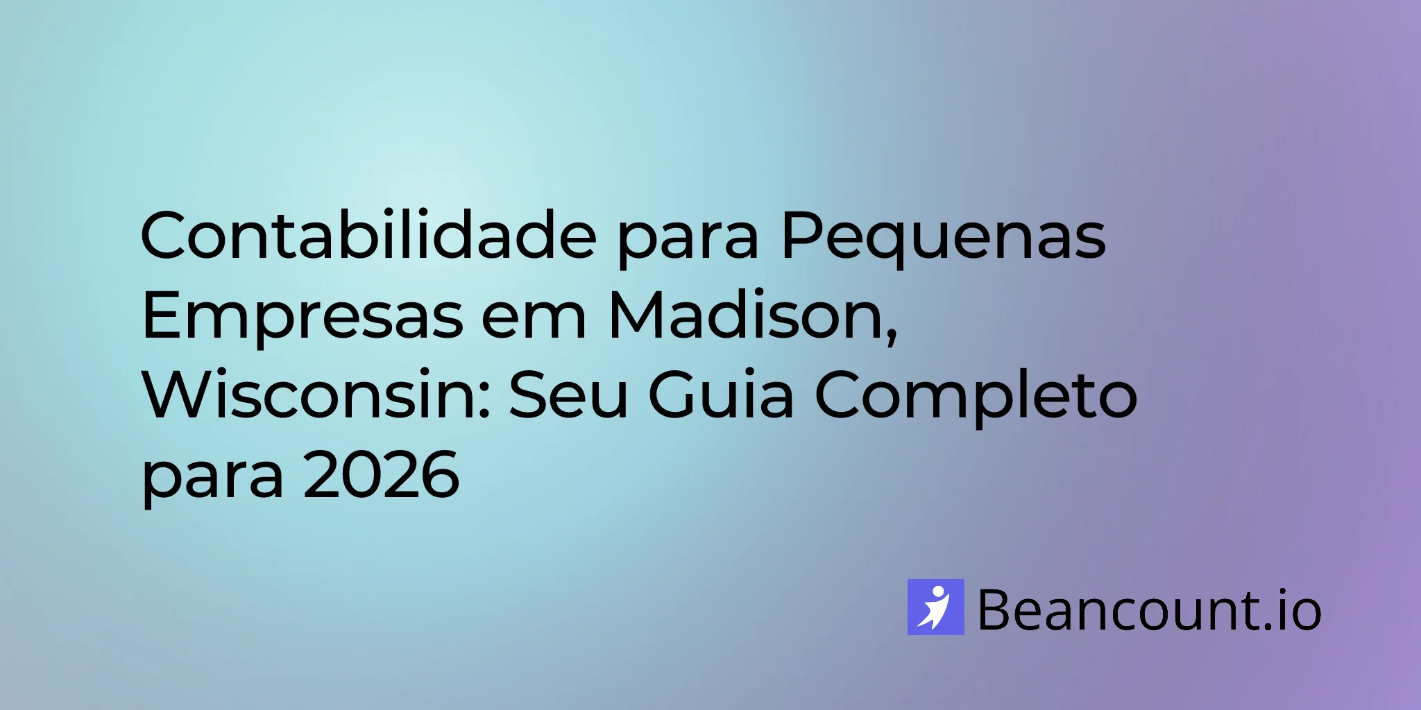 2026-03-07-madison-wisconsin-small-business-bookkeeping-guide