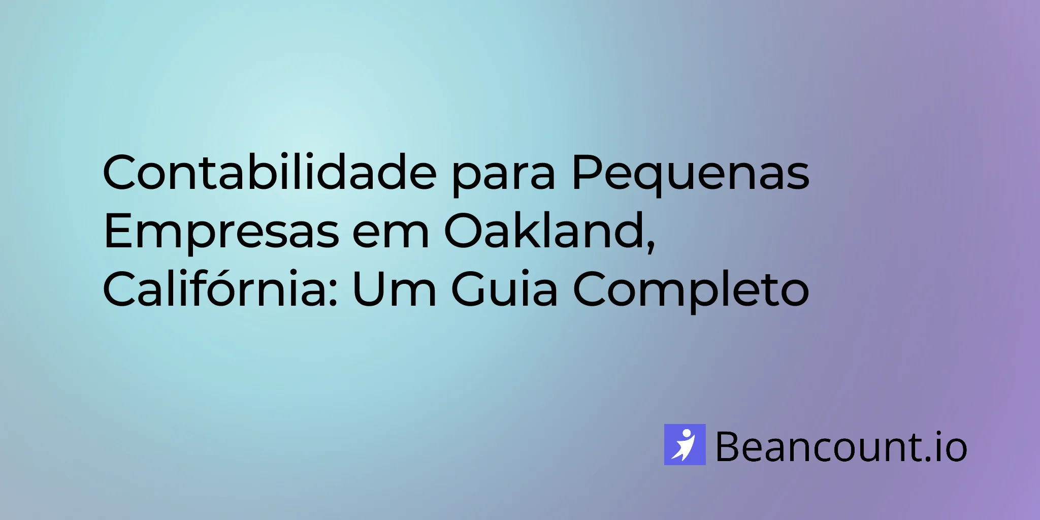 2026-03-10-oakland-california-small-business-bookkeeping-guide