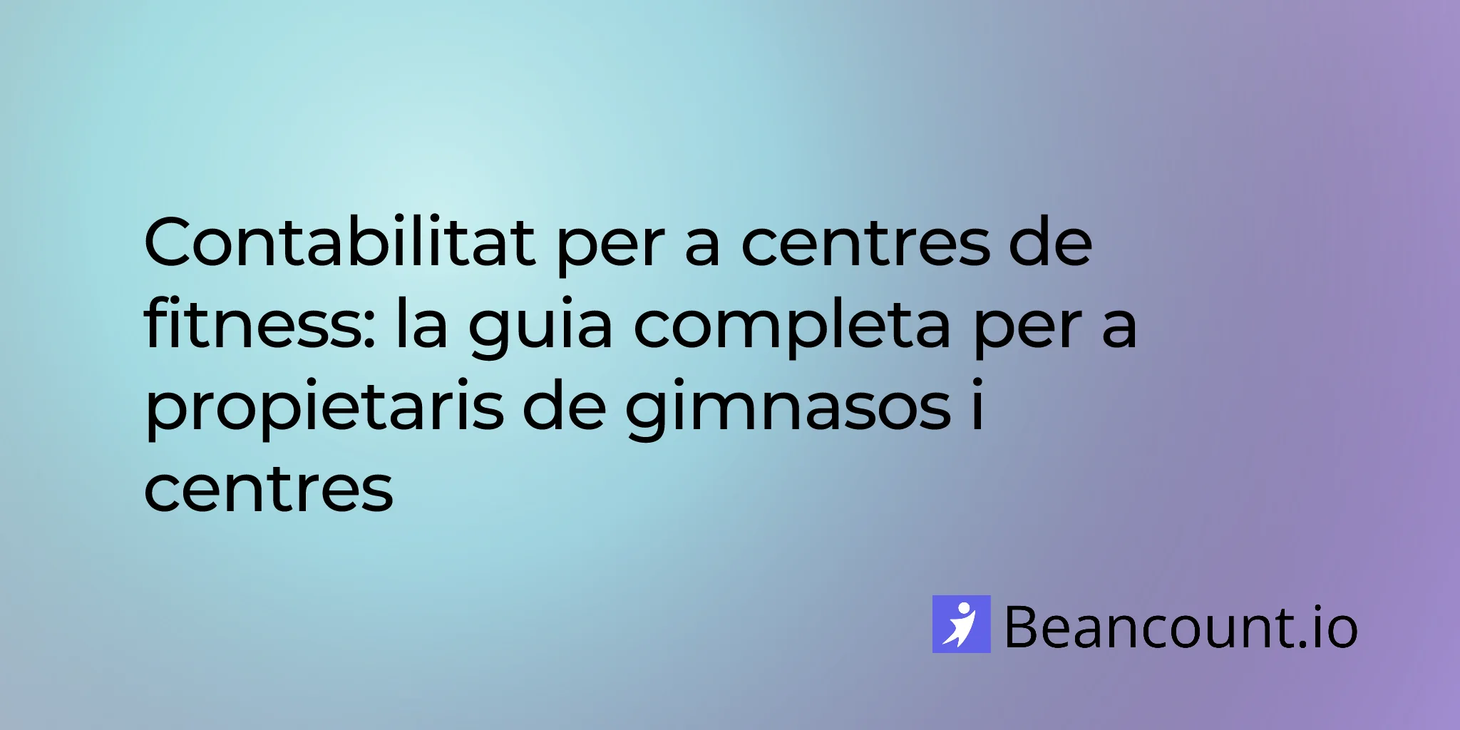 2026-01-22-fitness-studio-bookkeeping-complete-guide-owners