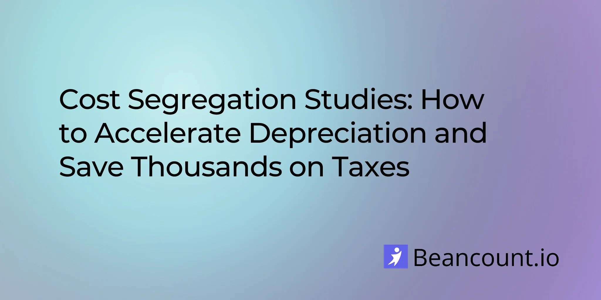 2026-03-20-cost-segregation-study-guide-accelerate-depreciation-save-taxes