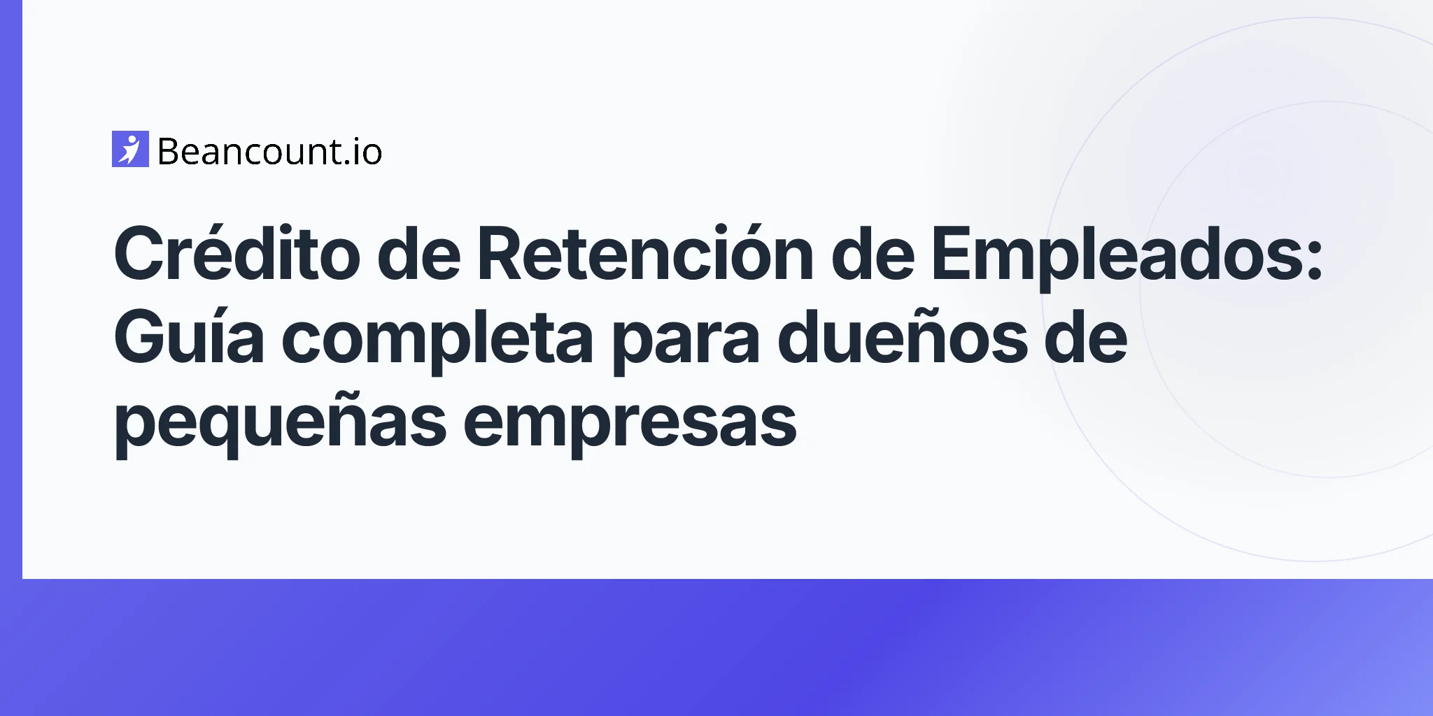 2026-04-17-employee-retention-credit-complete-guide