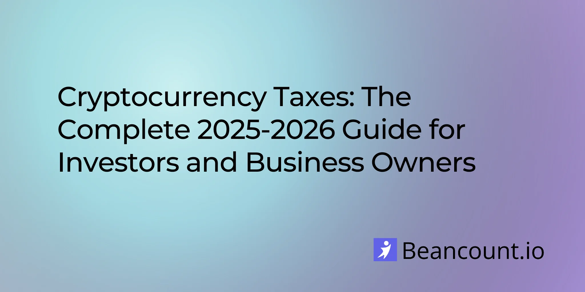 2026-01-16-cryptocurrency-tax-guide-what-you-need-to-know