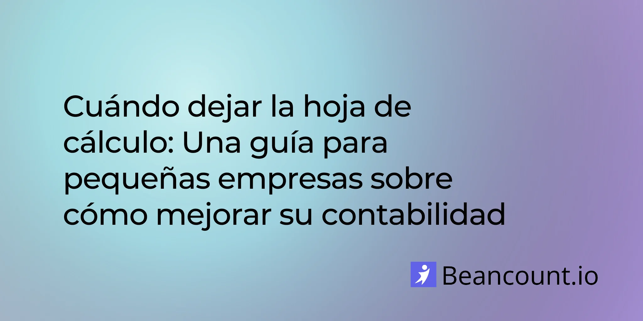 2026-03-16-when-to-ditch-spreadsheet-upgrade-bookkeeping-software-guide