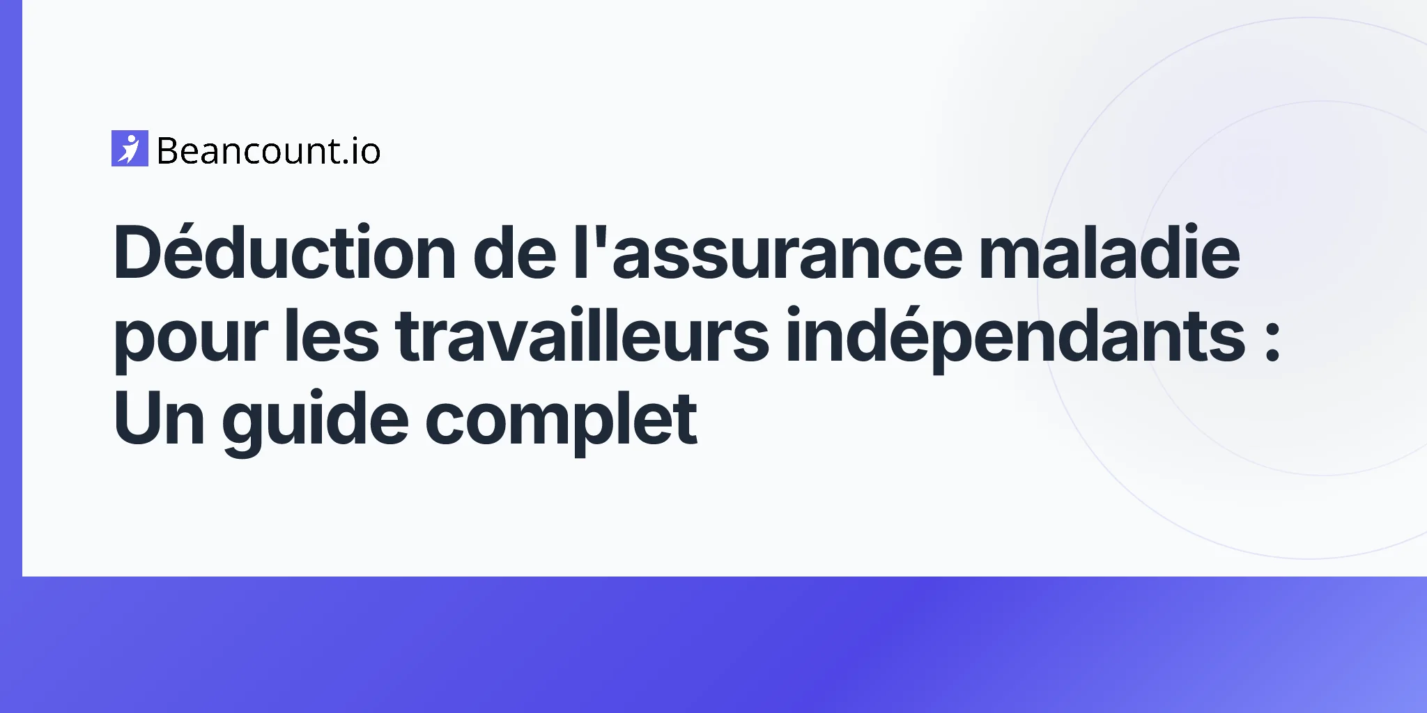 2026-04-23-guide-complet-deduction-assurance-maladie-travailleurs-independants
