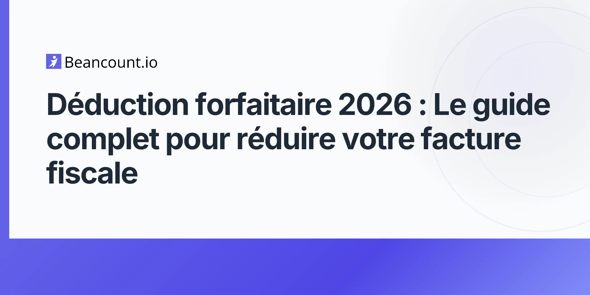 2026-04-24-déduction-standard-2026-guide-fiscal-complet