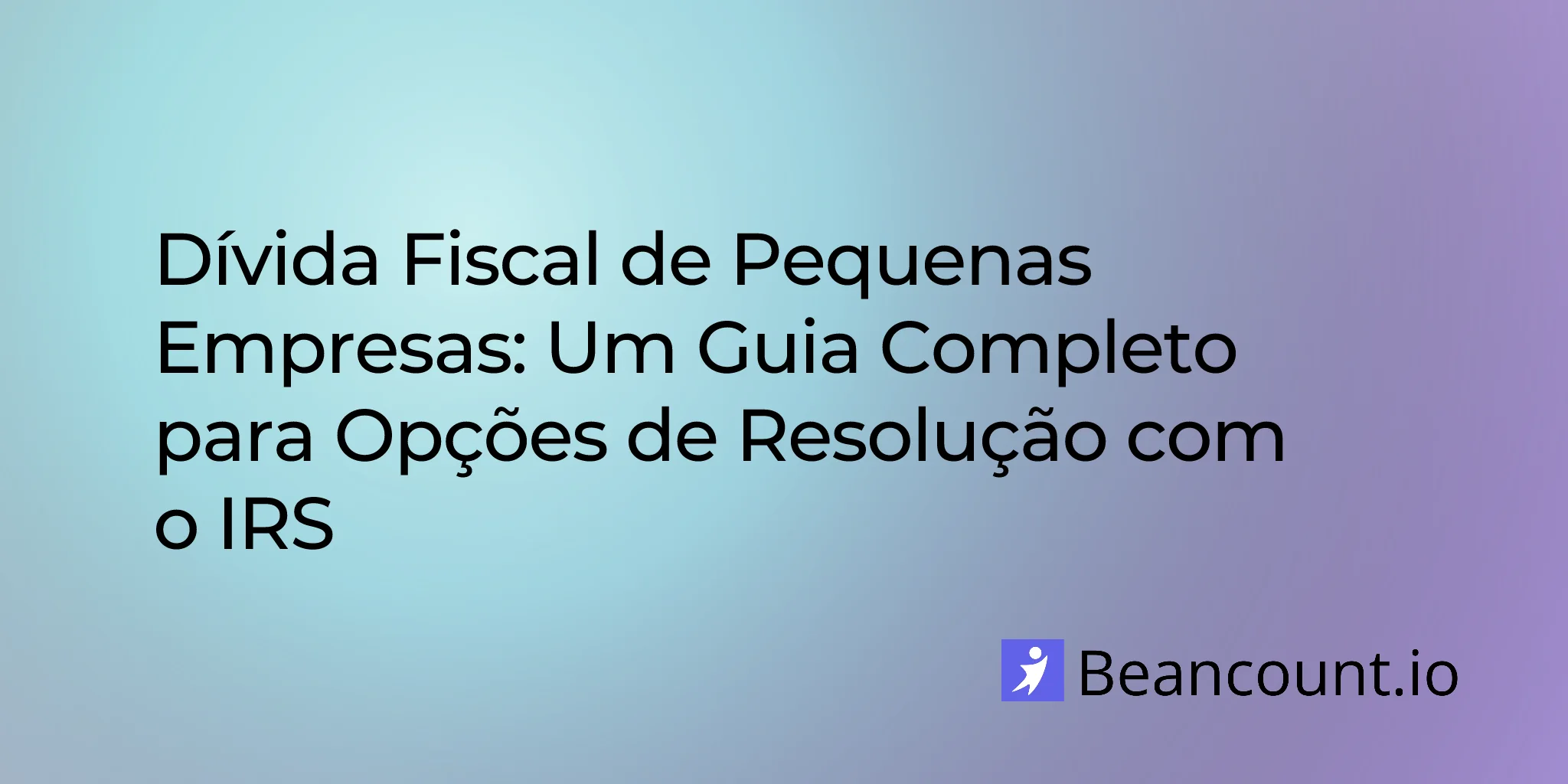 2026-03-11-small-business-tax-debt-relief-irs-resolution-guide