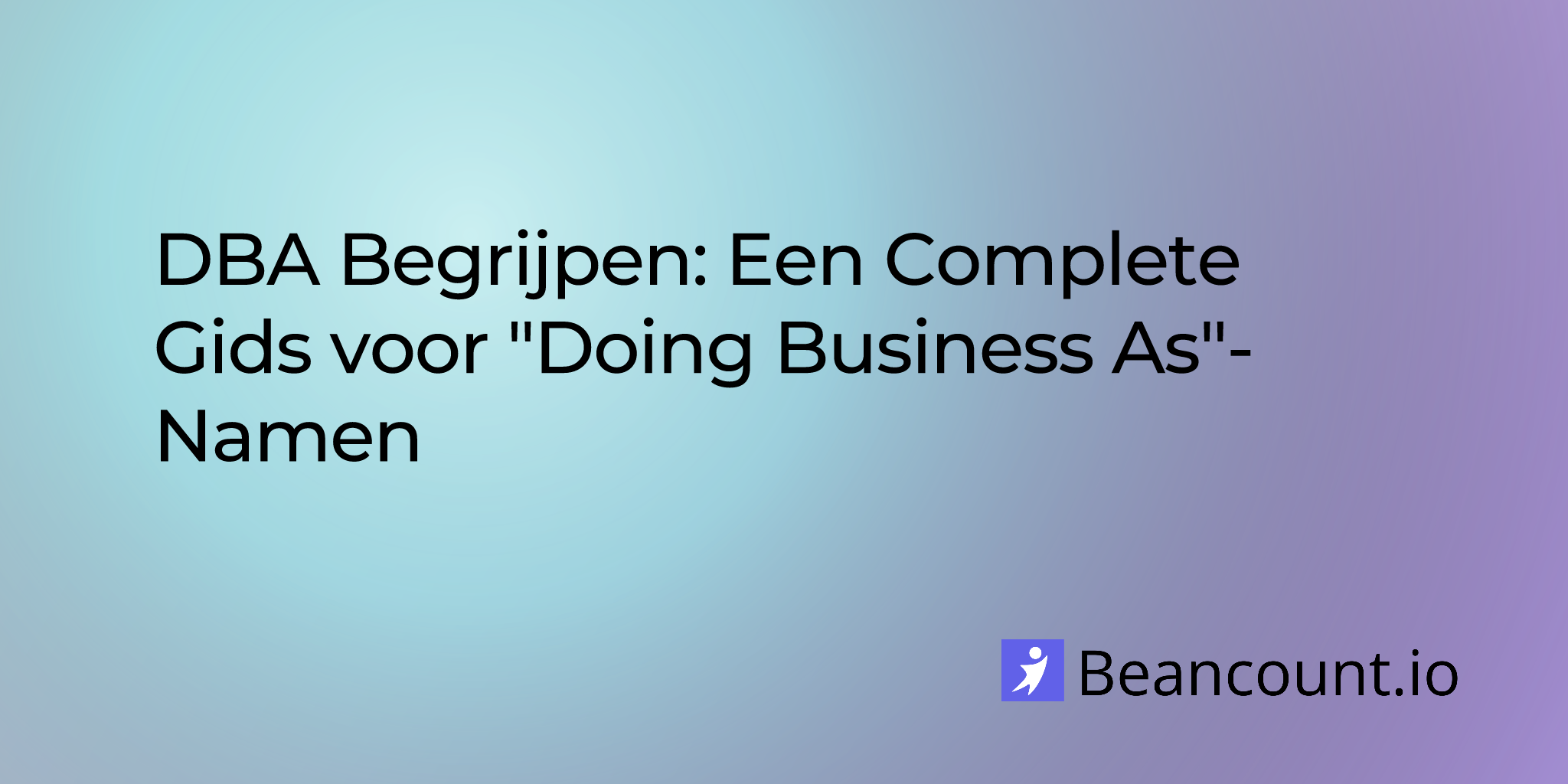 2025-09-29-understanding-dba-a-complete-guide-to-doing-business-as-names