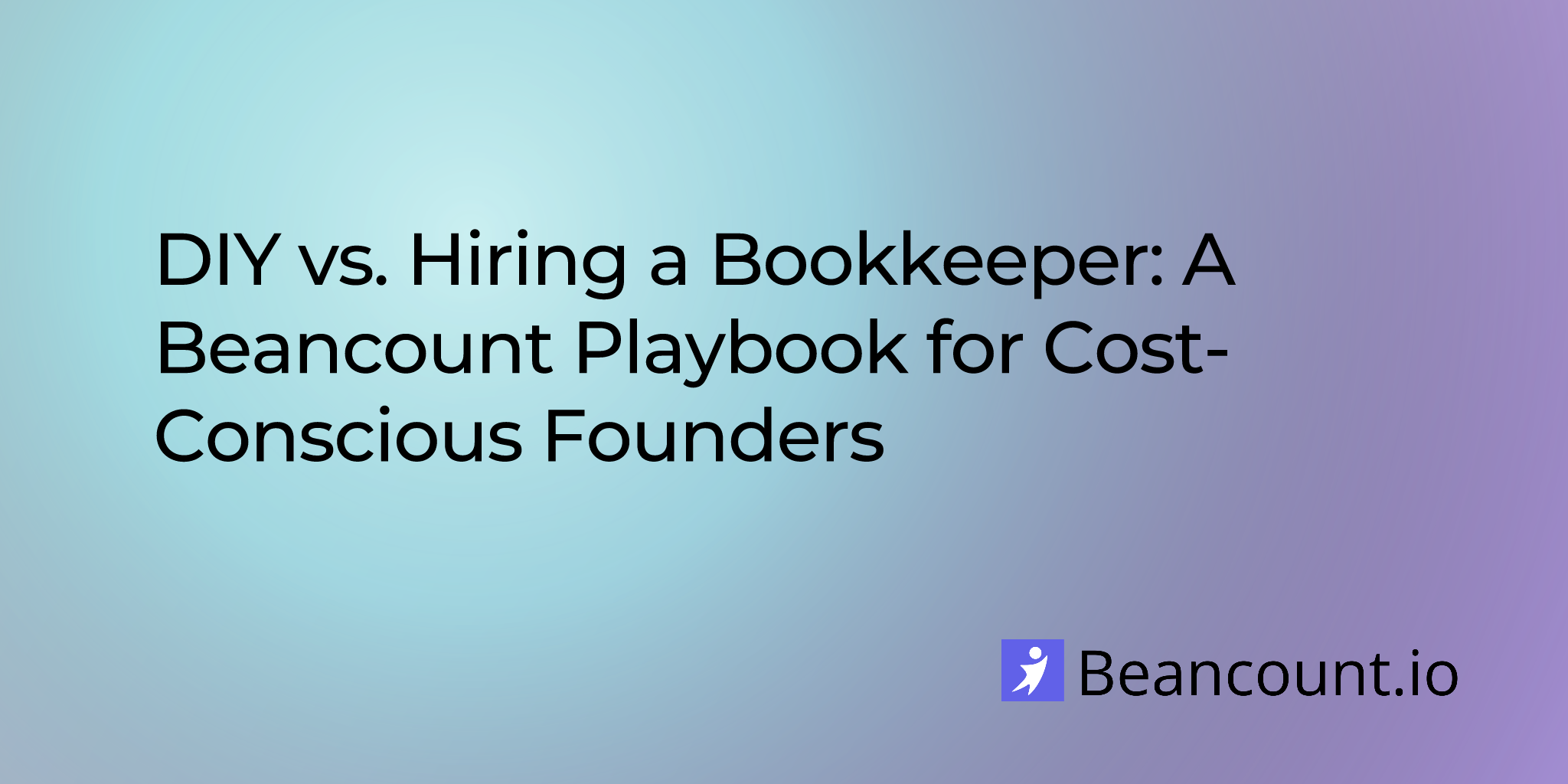 2023-09-03-diy-vs-hiring-a-bookkeeper-a-beancount-playbook-for-cost-conscious-founders