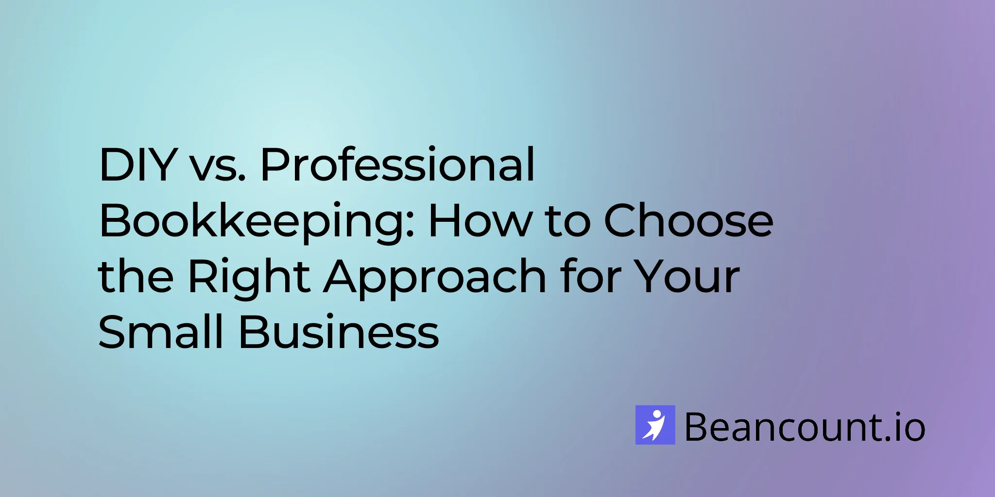 2026-03-11-diy-vs-professional-bookkeeping-small-business-guide