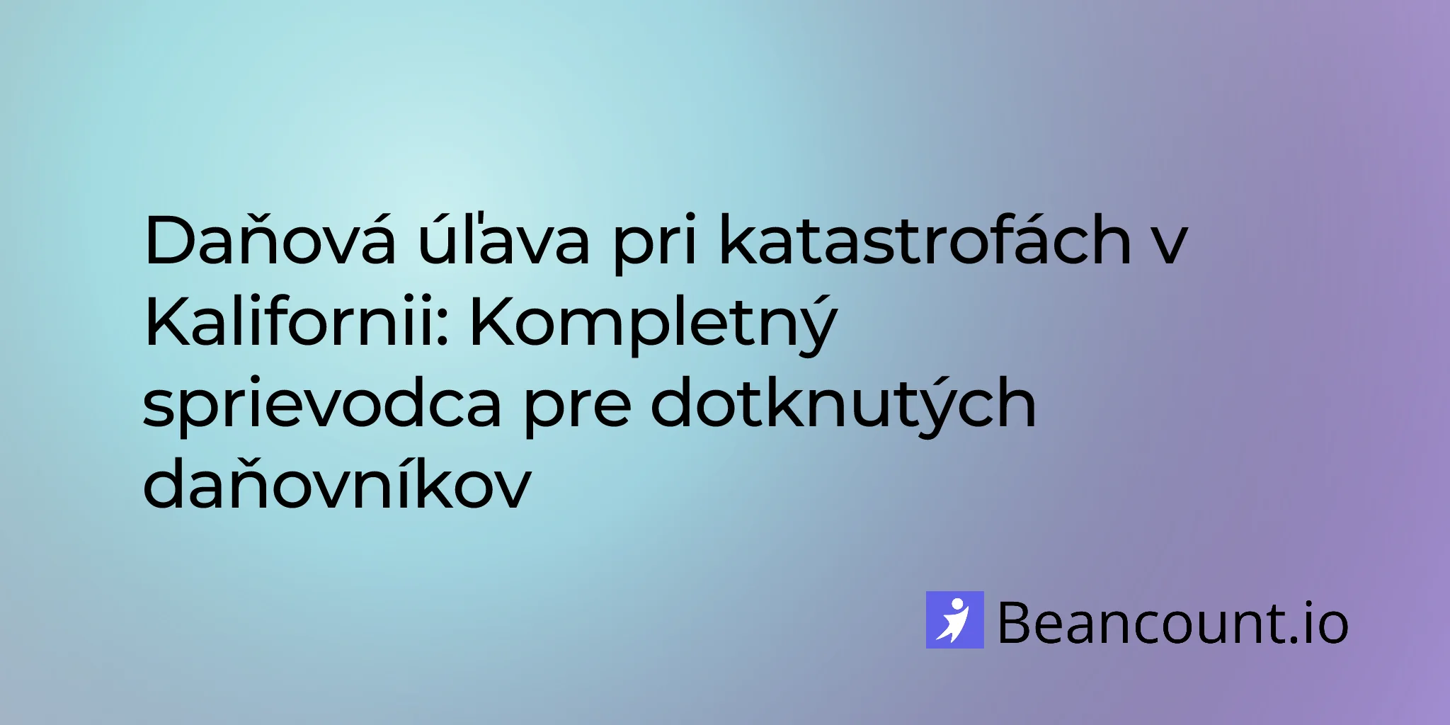 2026-01-24-california-disaster-tax-relief-complete-guide
