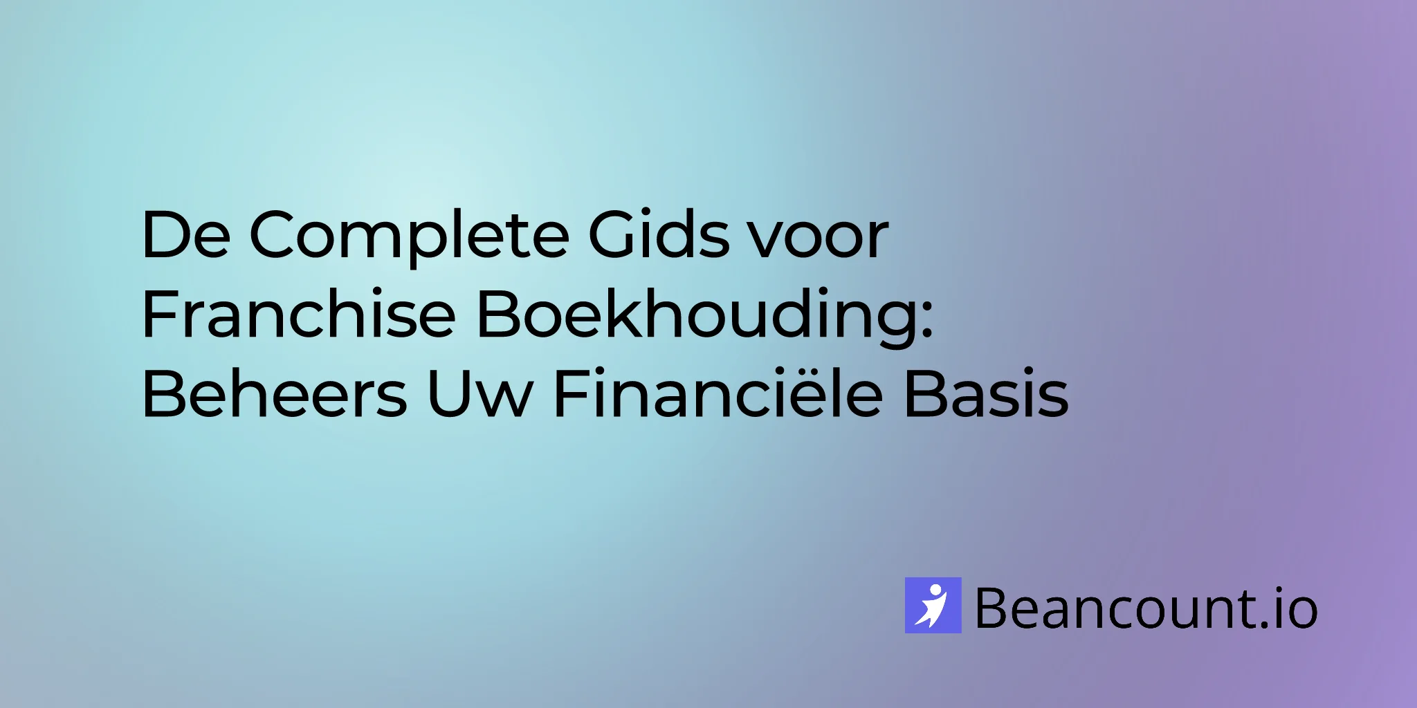 2025-11-21-the-complete-guide-to-franchise-bookkeeping