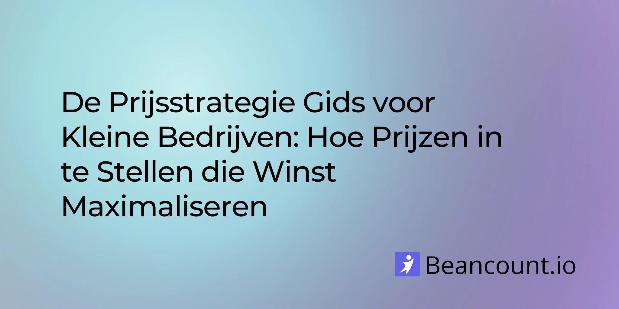 2026-03-15-prijsstrategiegids-voor-kleine-bedrijven-hoe-je-prijzen-vast-te-stellen