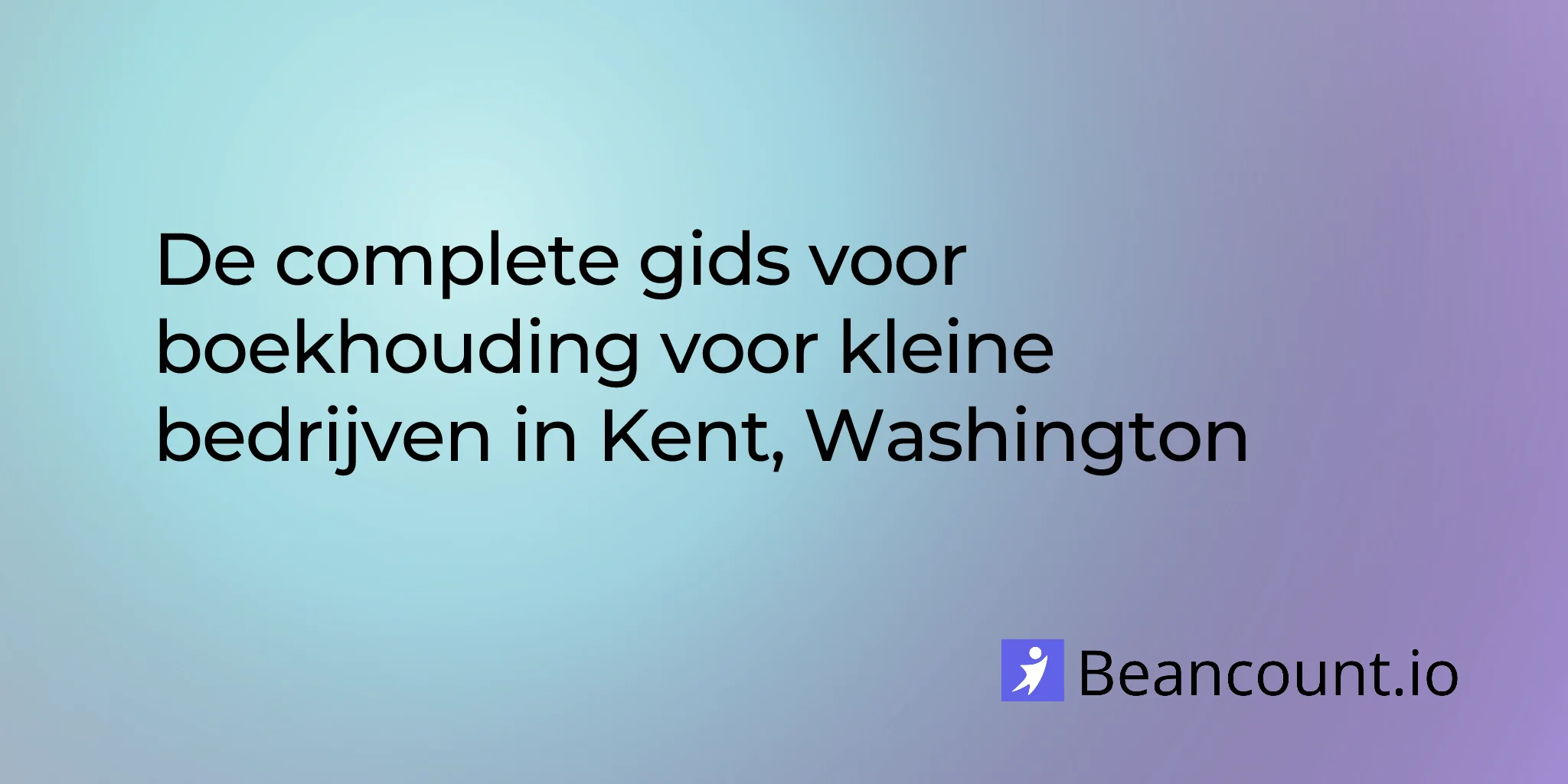 2026-03-06-kent-washington-small-business-bookkeeping-guide