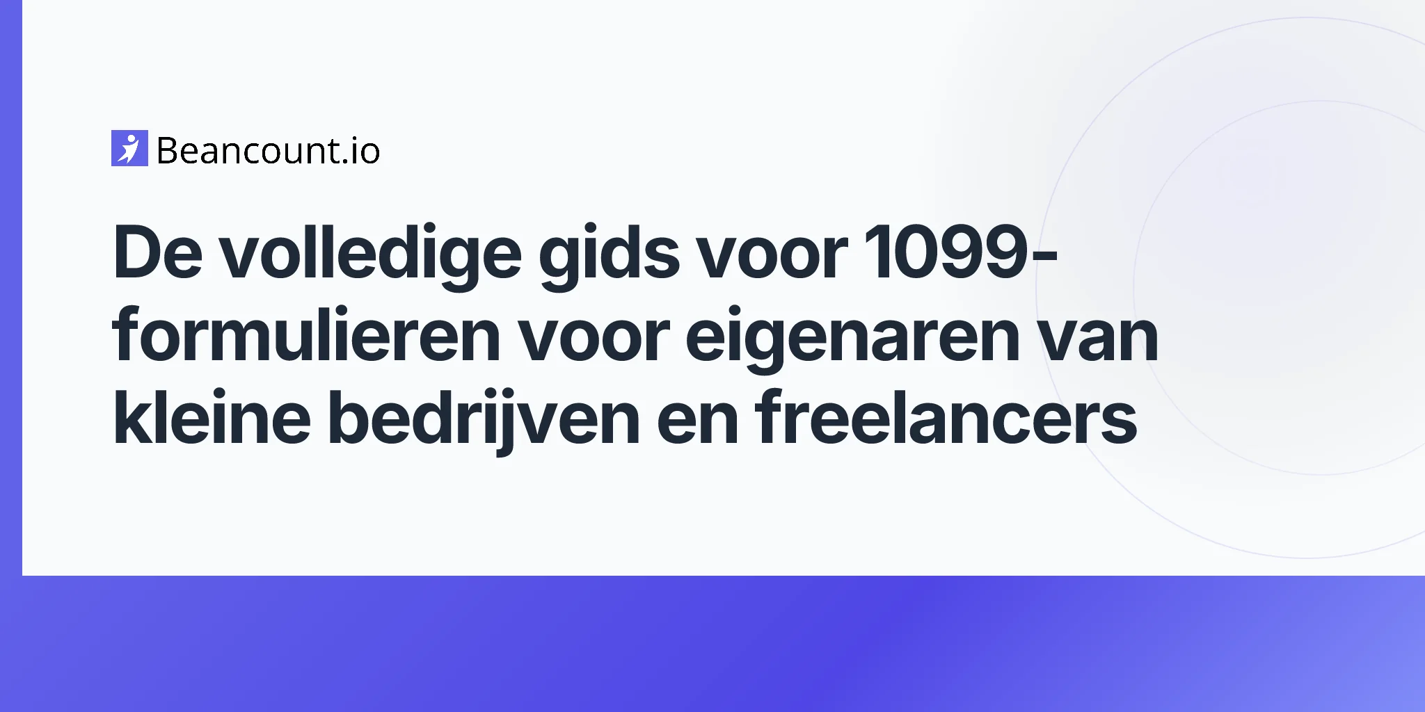 2026-04-16-1099-formulier-complete-gids-voor-kleine-bedrijven-en-freelancers