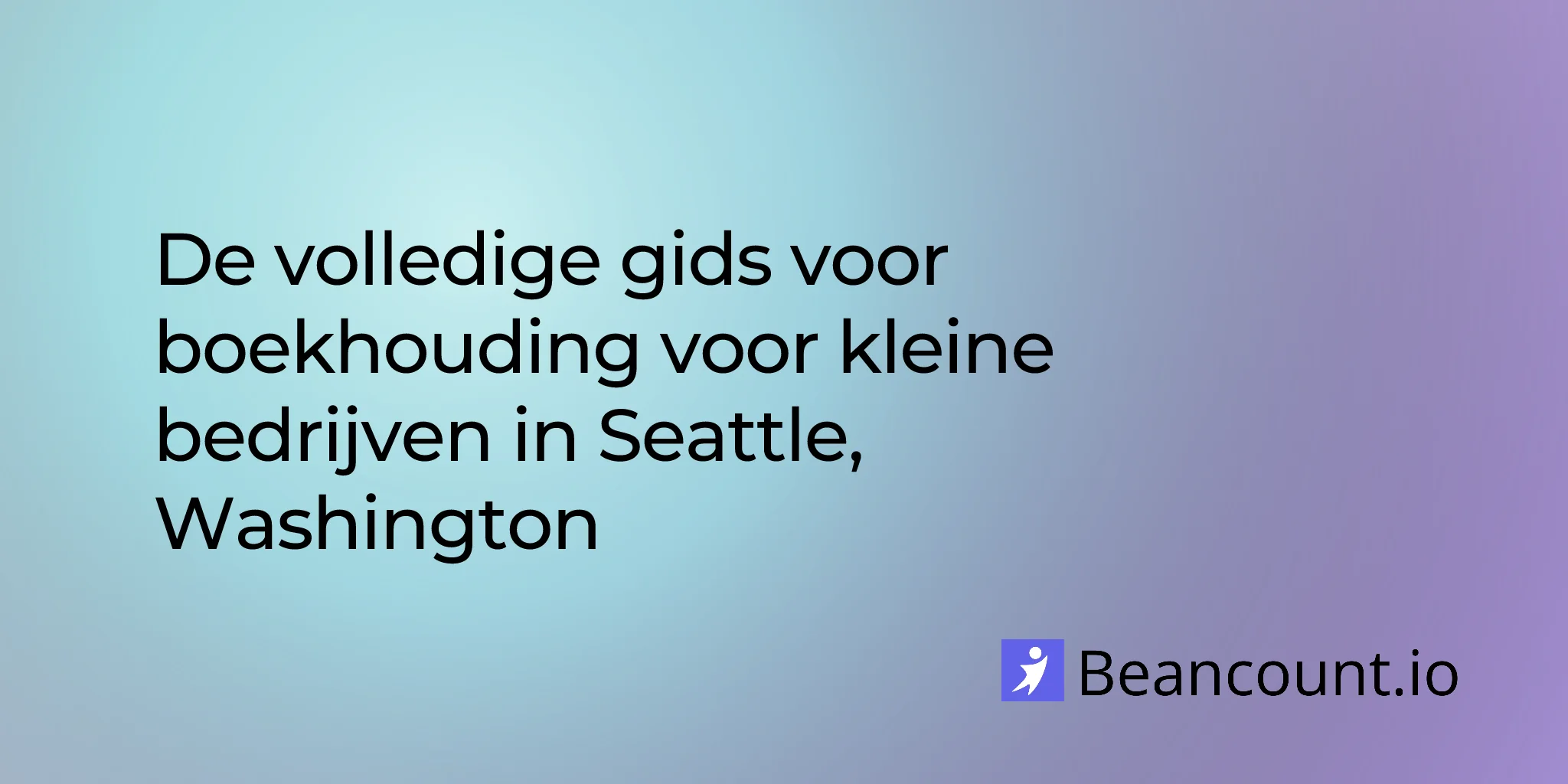 2026-03-01-seattle-washington-small-business-bookkeeping-guide