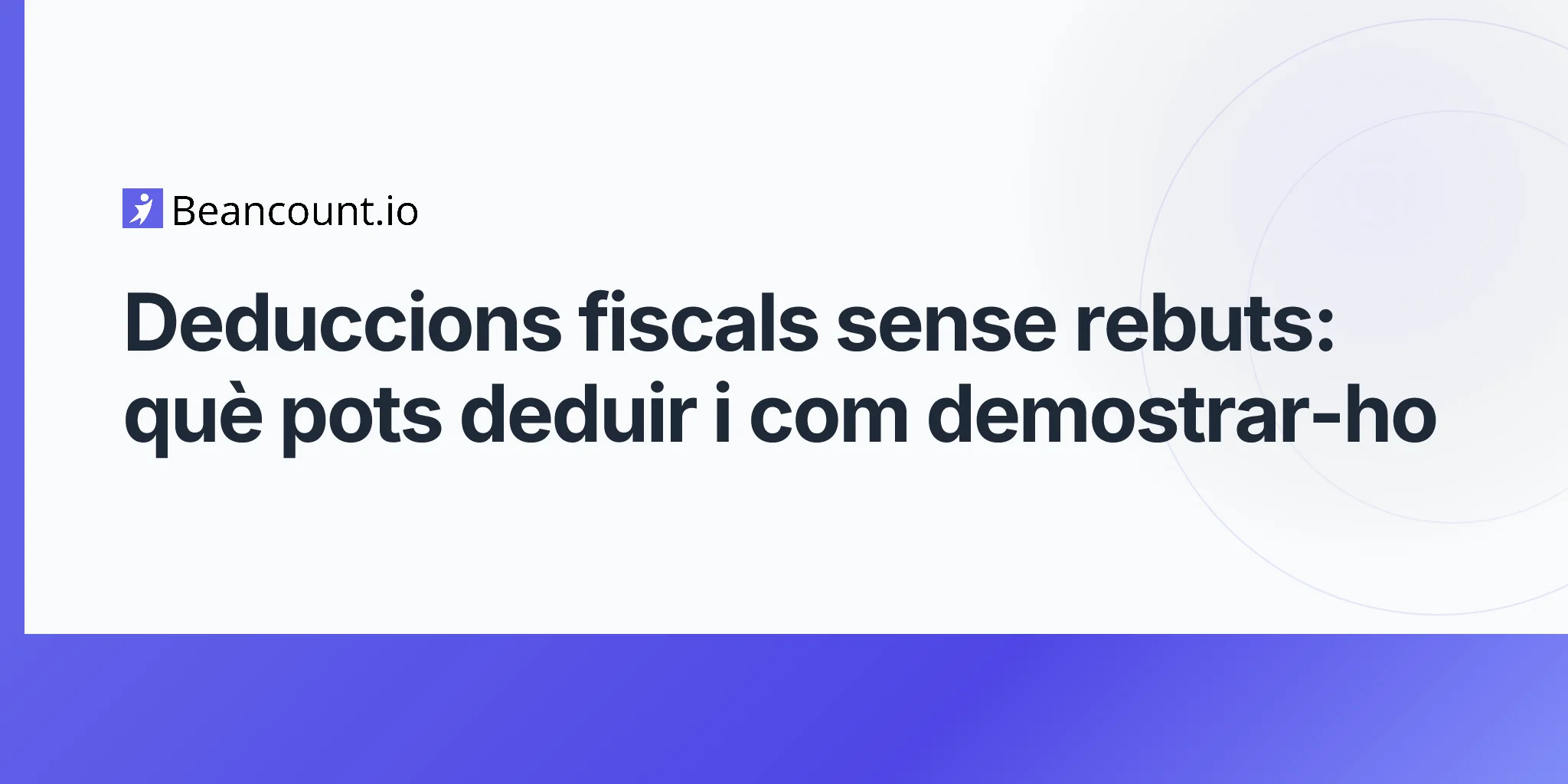 2026-04-20-deduccions-fiscals-sense-rebuts-guia-completa
