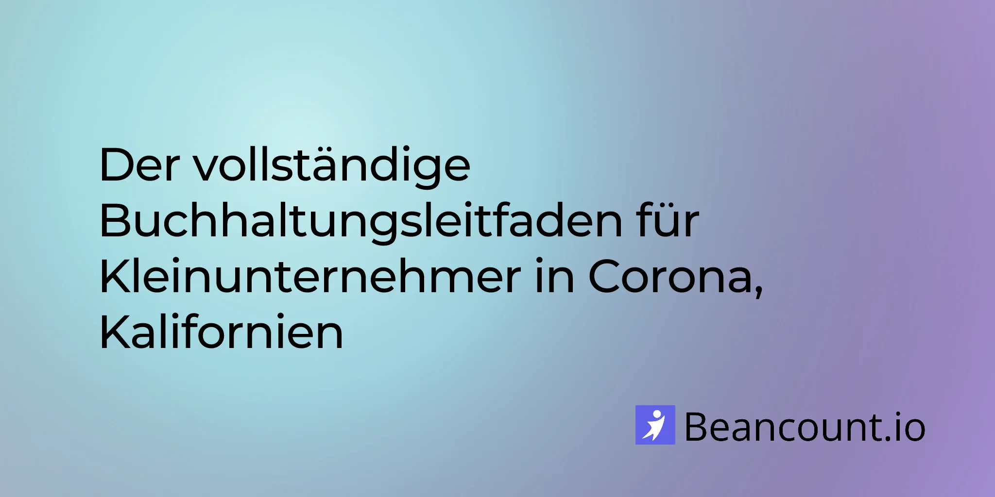 2026-02-27-corona-california-small-business-bookkeeping-guide