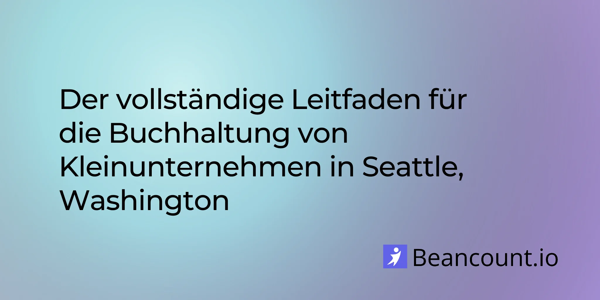 2026-03-01-seattle-washington-small-business-bookkeeping-guide