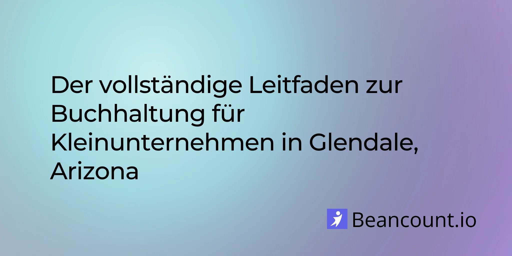 2026-03-06-glendale-arizona-small-business-bookkeeping-guide